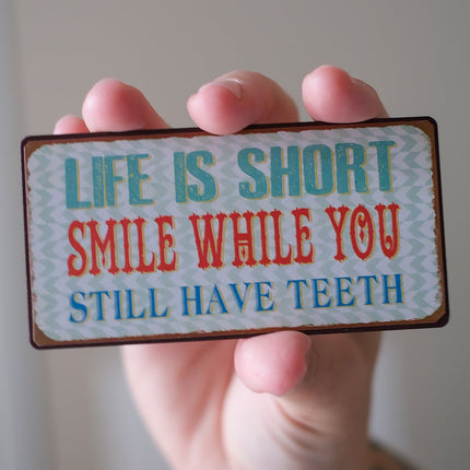 Magnet: Life is short - smile