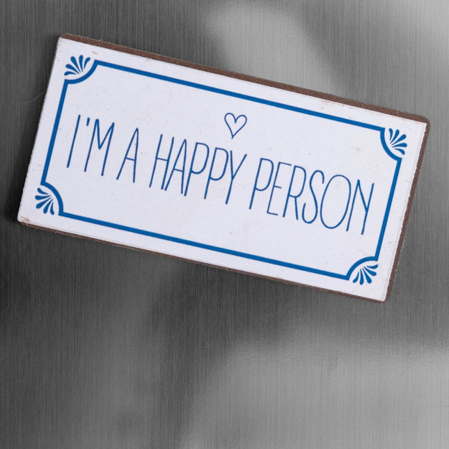 Magnet: I'm a happy person